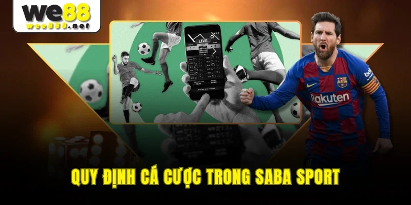 Quy định cá cược trong Saba sport